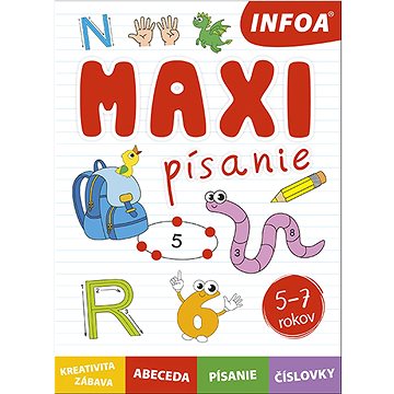 

Maxi písanie: kreativita, zábava, abeceda, písanie, číslovky