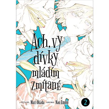 

Ach, vy dívky mládím zmítané 2