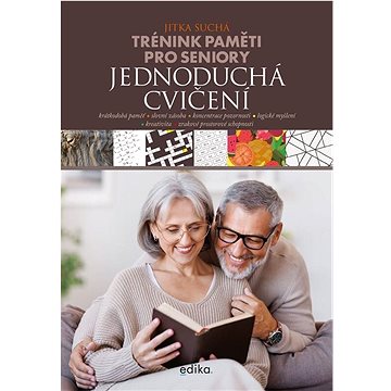 

Trénink paměti pro seniory Jednoduchá cvičení