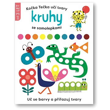 

Kočka Tečka učí tvary Kruhy se samolepkami: Uč se barvy a přiřazuj tvary