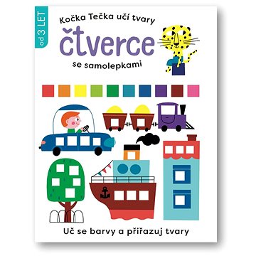 

Kočka Tečka učí tvary Čtverce se samolepkami: Uč se barvy a přiřazuj tvary
