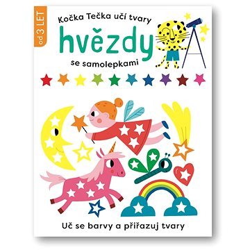 

Kočka Tečka učí tvary Hvězdy se samolepkami: Uč se barvy a přiřazuj tvary