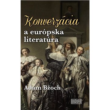 

Konverzácia a európska literatúra
