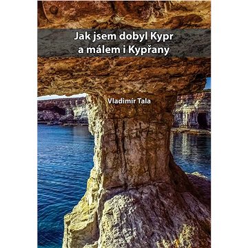 

Jak jsem dobyl Kypr a málem i Kypřany