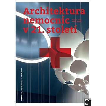 

Architektura nemocnic v 21. století