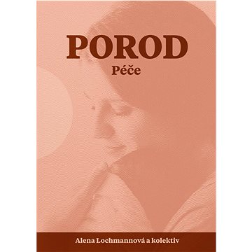 

Porod: Péče