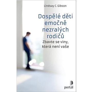 

Dospělé děti emočně nezralých rodičů: Zbavte se viny, která není vaše