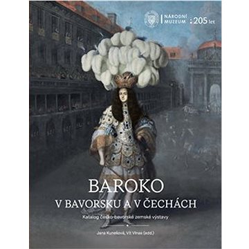 

Baroko v Bavorsku a v Čechách: Katalog česko-bavorské zemské výstavy
