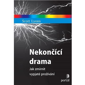 

Nekončící drama: Jak zmírnit vypjaté prožívání