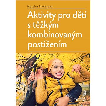 

Aktivity pro děti s těžkým kombinovaným postižením