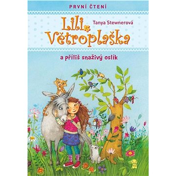 

Lili Větroplaška a příliš snaživý oslík