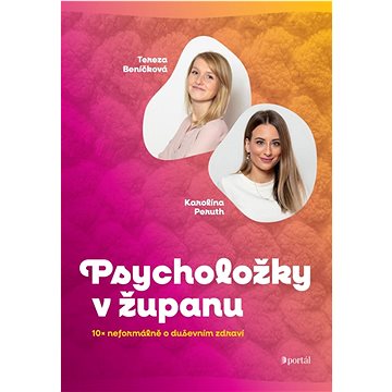 

Psycholožky v županu: 10x neformálně o duševním zdraví