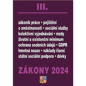 

Zákony III 2024 - Zákoník práce, Pojištění, Sociální služby