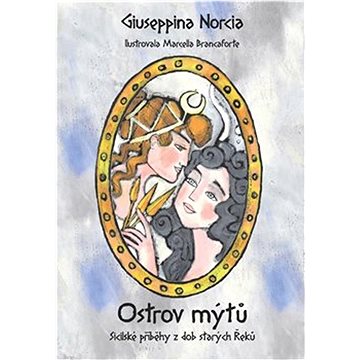 

Ostrov mýtů: Sicilské příběhy z dob starých Řeků