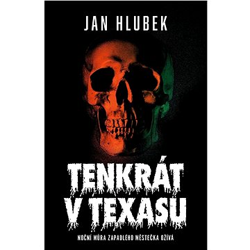 

Tenkrát v Texasu