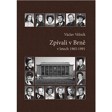 

Zpívali v Brně: v letech 1965-1991