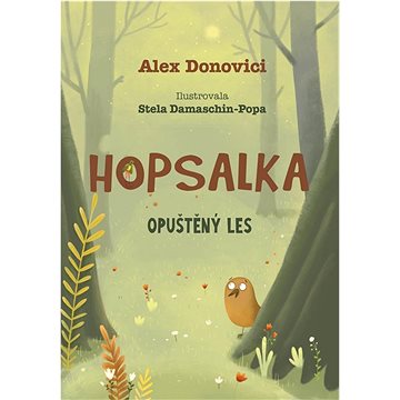 

Hopsalka Opuštěný les