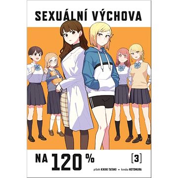 

Sexuální výchova na 120 %