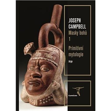 

Masky bohů 1 Primitivní mytologie