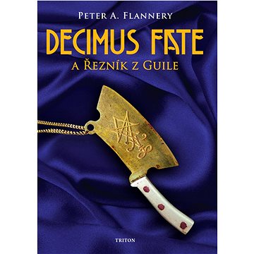 

Decimus Fate a Řezník z Guile