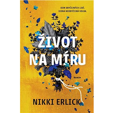 

Život na míru