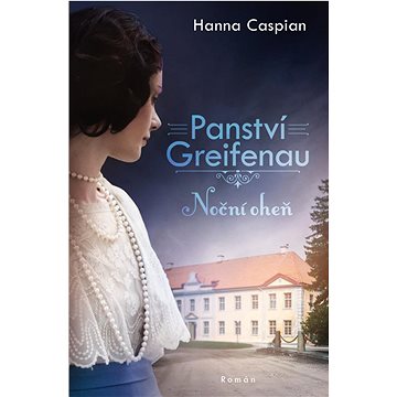 

Panství Greifenau Noční oheň