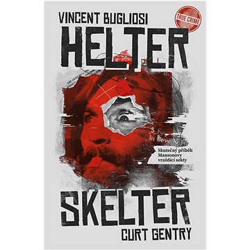 

Helter Skelter: Skutečný příběh Mansonovy vraždící sekty