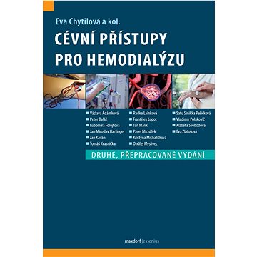 

Cévní přístupy pro hemodialýzu