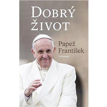 

Dobrý život