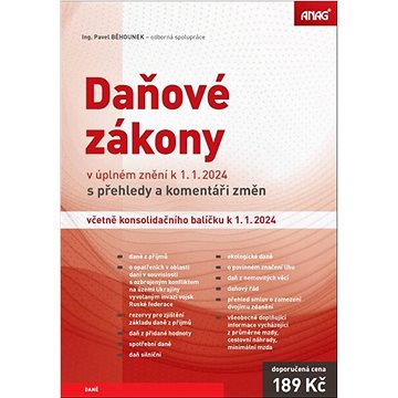 

Daňové zákony v úplném znění k 1. 1. 2024: s přehledy a komentáři změn včetně konsolidačního balíčku