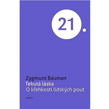 

Tekutá láska: O křehkosti lidských pout