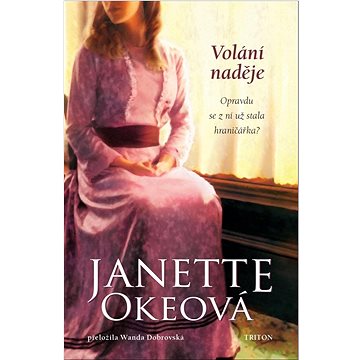 

Volání naděje: Opravdu se z ní už stala hraničářka
