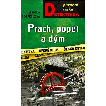 

Prach, popel a dým