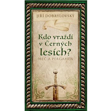 

Kdo vraždí v Černých lesích: Meč a pergamen