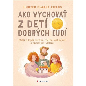 

Ako vychovať z detí dobrých ľudí