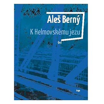 

K Helmovskému jezu
