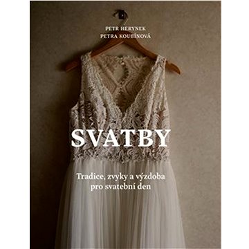 

Svatby: Tradice, zvyky a výzdoba pro svatební den