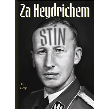 

Za Heydrichem stín