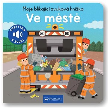 

Moje blikající zvuková knížka Ve městě
