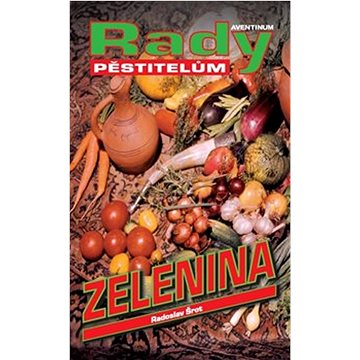 

Zelenina: rady pěstitelům