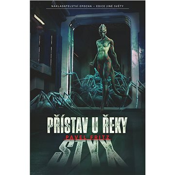 

Přístav u řeky Styx