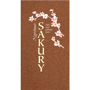 

Neprchnúce sakury: Výber starej japonskej poézie
