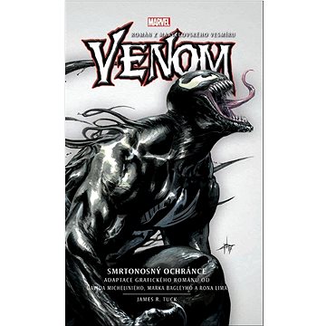 

Venom Smrtonosný ochránce: Román z marvelovského vesmíru