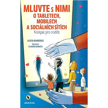 

Mluvte s nimi o tabletech, mobilech a sociálních sítích: Kompas pro rodiče a děti