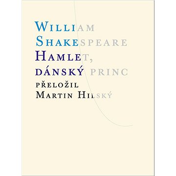 

Hamlet, dánský princ