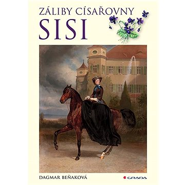 

Záliby císařovny Sisi
