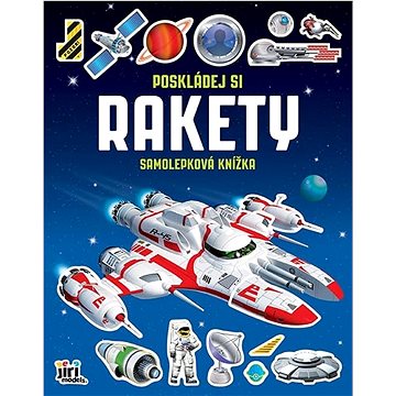 

Poskládej si Rakety: Samolepková knížka