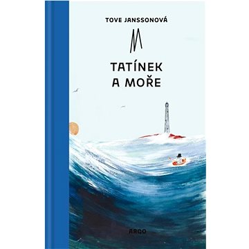 

Tatínek a moře: Příběhy o skřítcích muminech