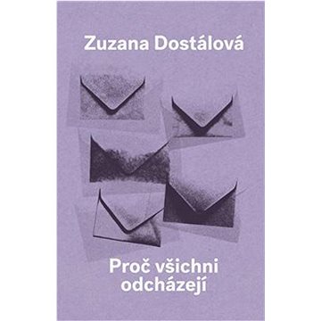 

Proč všichni odcházejí
