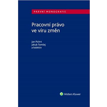 

Pracovní právo ve víru změn